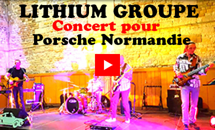 Le groupe LITHIUM pour Porsche Normandie